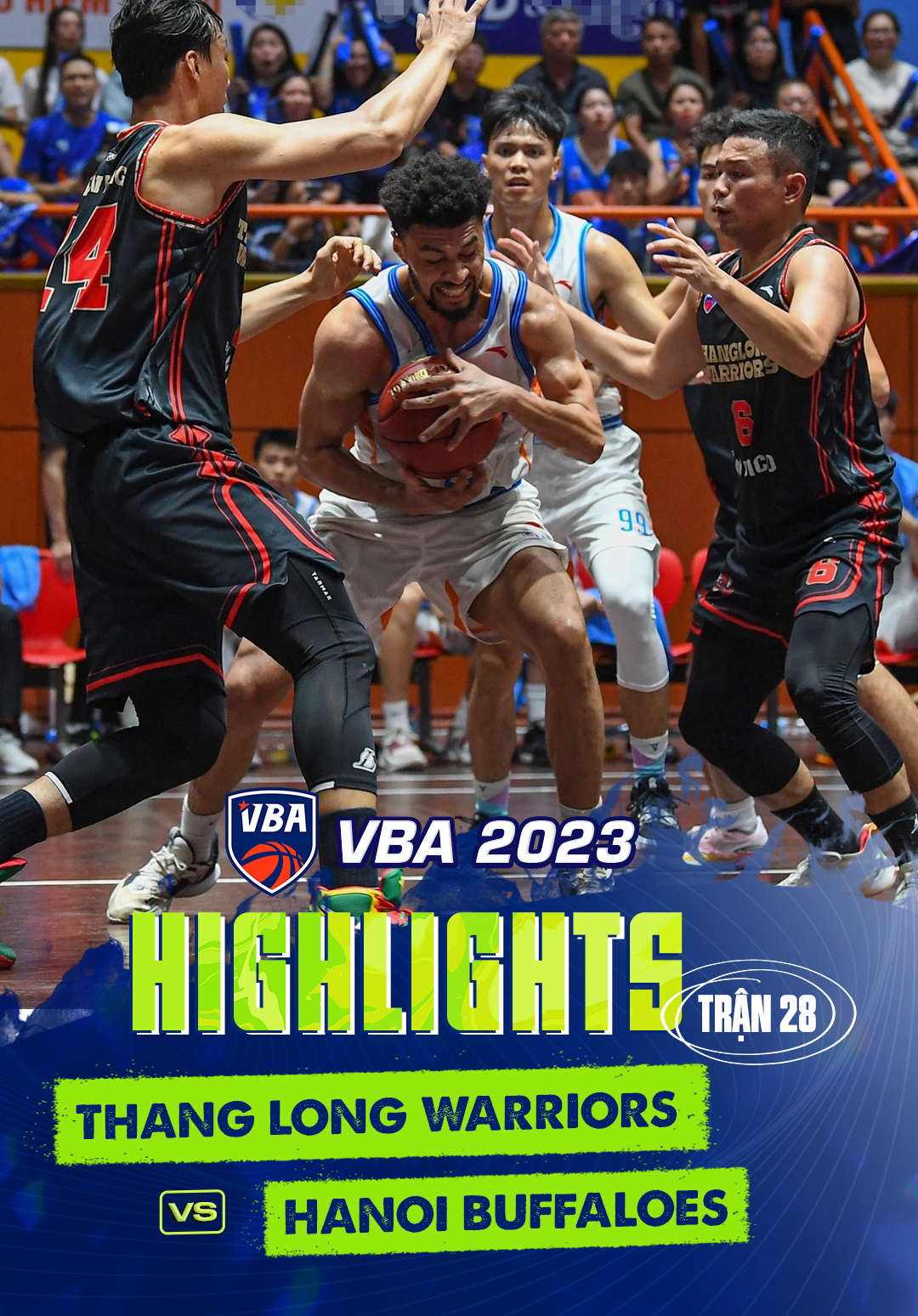 Highlights Thang Long Warriors Hanoi Buffaloes Tr N V Ng B Ng