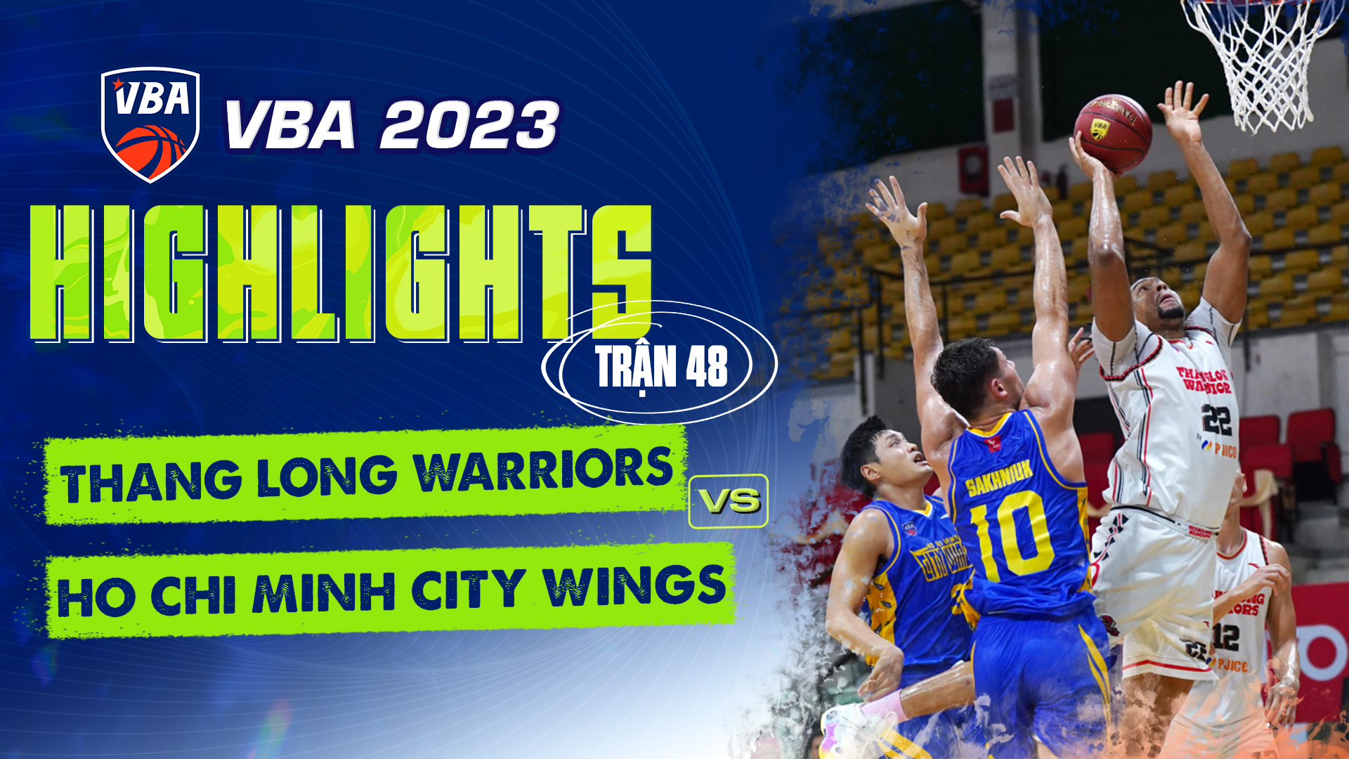 Highlights Thang Long Warriors Ho Chi Minh City Wings Trận 48 Vòng