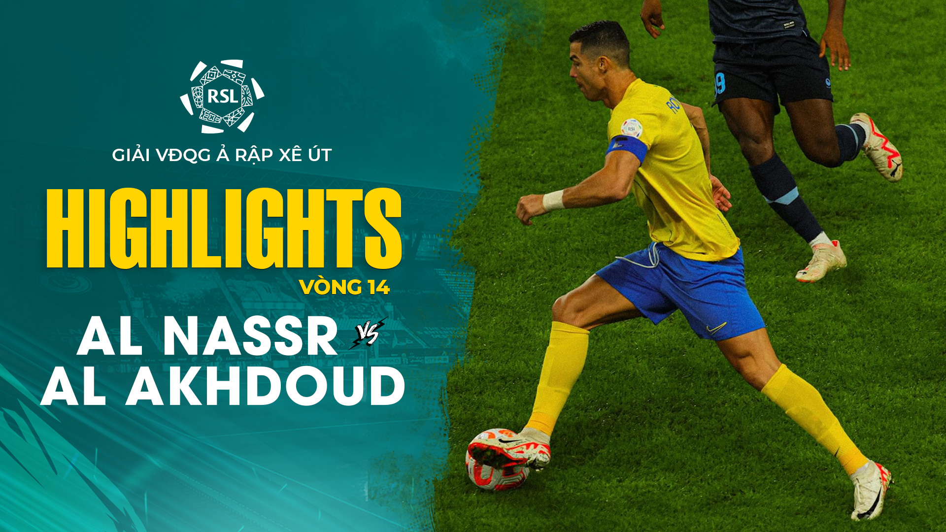 Highlights Al Nassr Al Akhdoud Vòng 14 Giải VĐQG Ả Rập Xê Út 2023