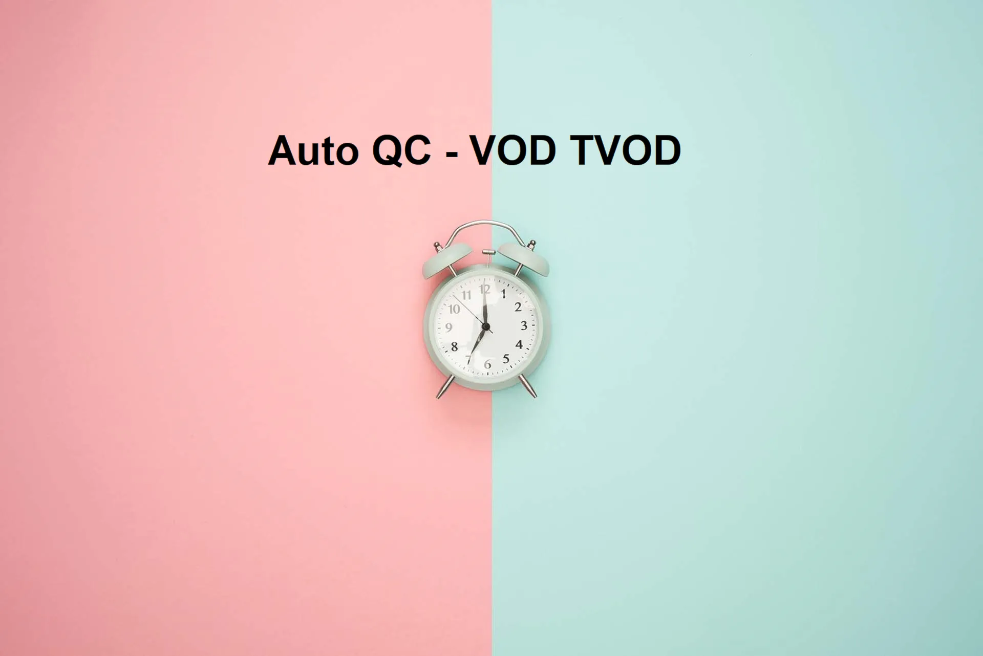Auto QC - VOD TVOD