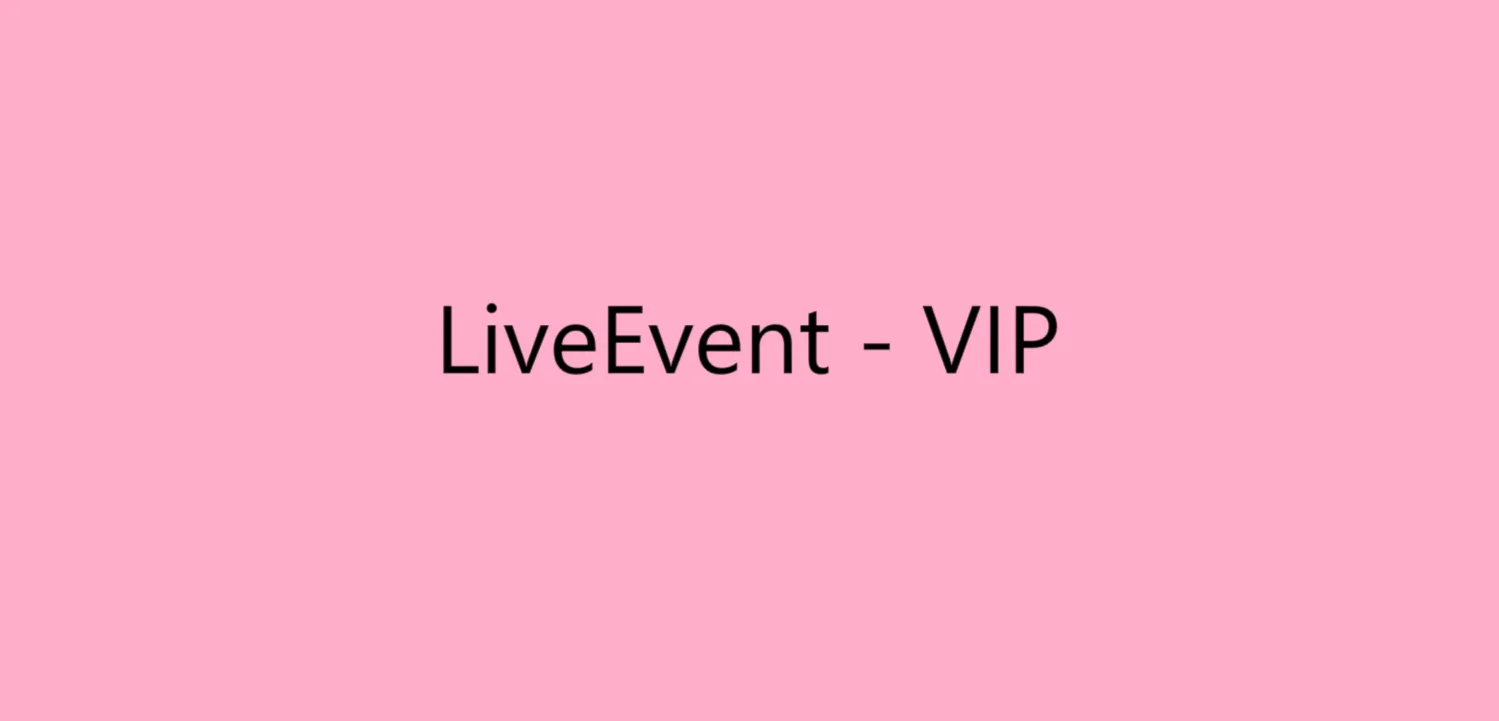 LiveEvent - VIP