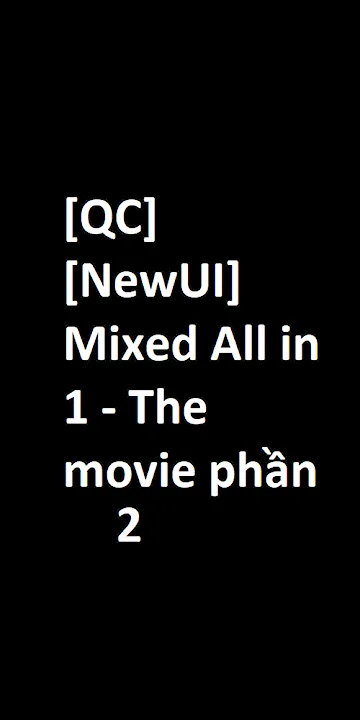 [Automation] [QC] [NewUI] Mixed All in 1 - phần 2