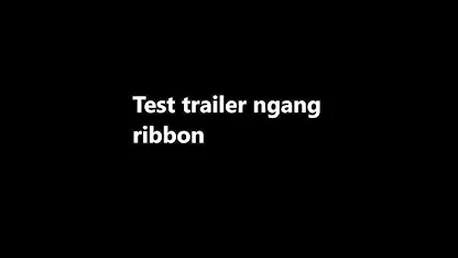 Test trailer Ngang NewUI