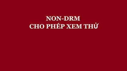 NonDRM - Xem Thử - 06 - Giang VieON DRM