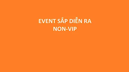 EVENT CHƯA DIỄN RA (FREE)