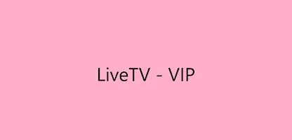 LiveTV - VIP