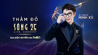 Thảm Đỏ Sóng 25 - Live Concert - 01 - Nguyễn Hoàng Anh - Minh Xù - Thảo Trang