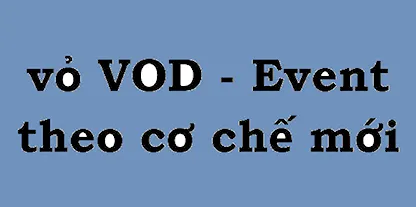 VOD - Event theo cơ chế seeking mới
