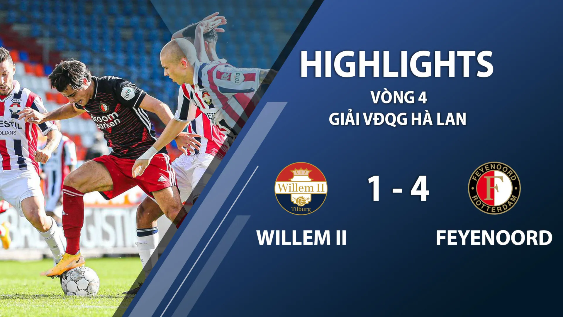 Highlights Willem II 1-4 Feyenoord (vòng 4 giải VĐQG Hà Lan 2020/21)