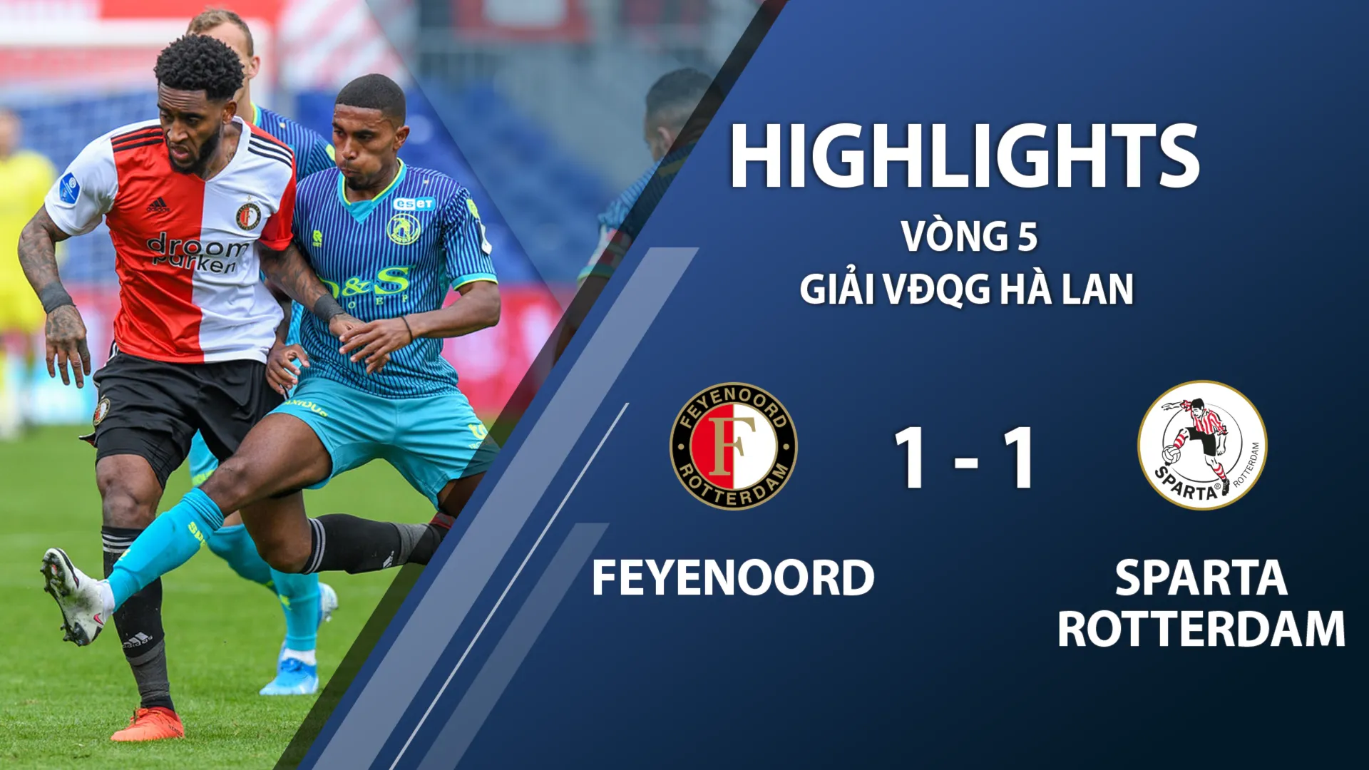 Highlights Feyenoord 1-1 Sparta Rotterdam (vòng 5 giải VĐQG Hà Lan 2020/21)	