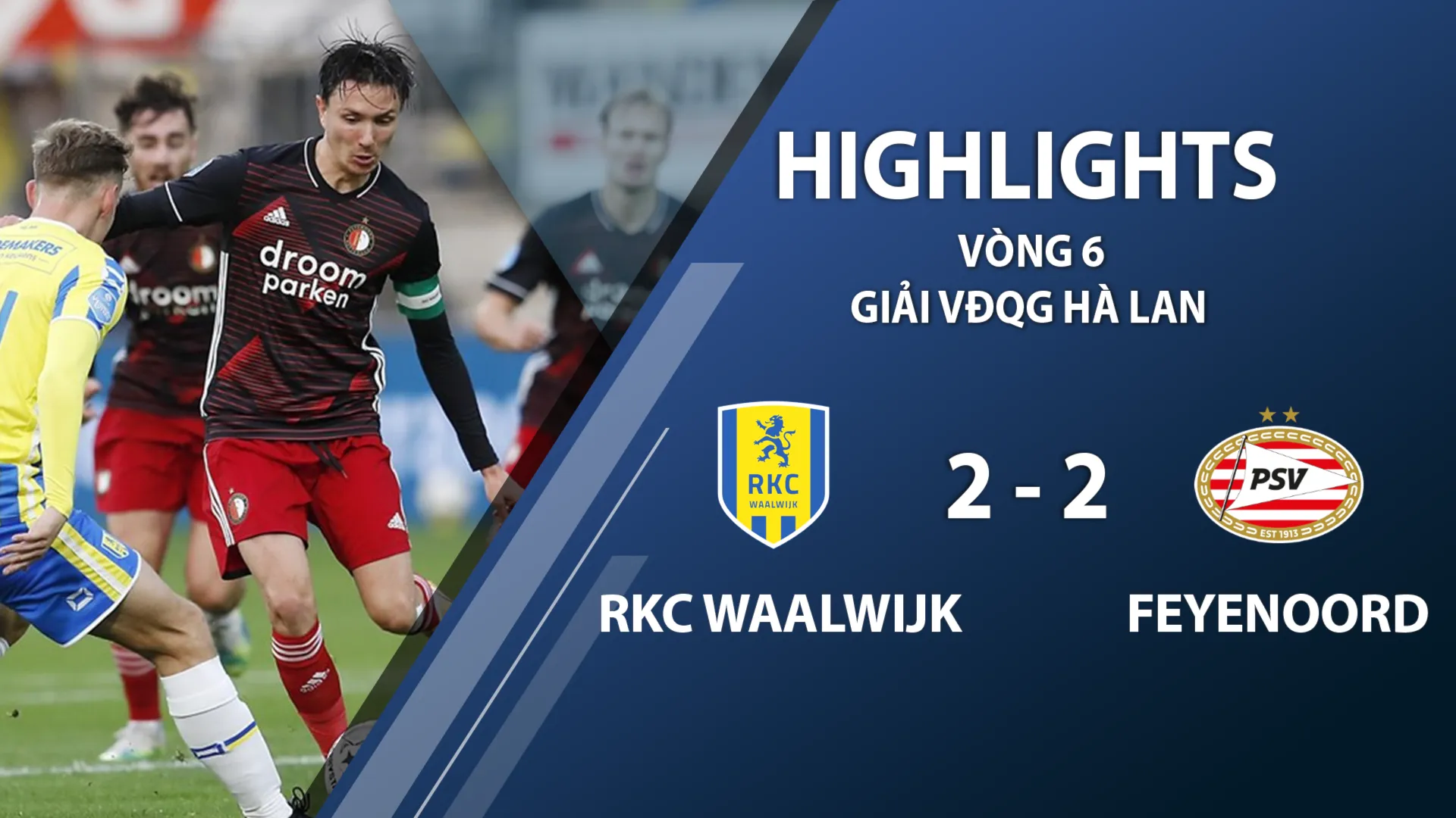 Highlights RKC Waalwijk 2-2 Feyenoord (vòng 6 giải VĐQG Hà Lan 2020/21)	