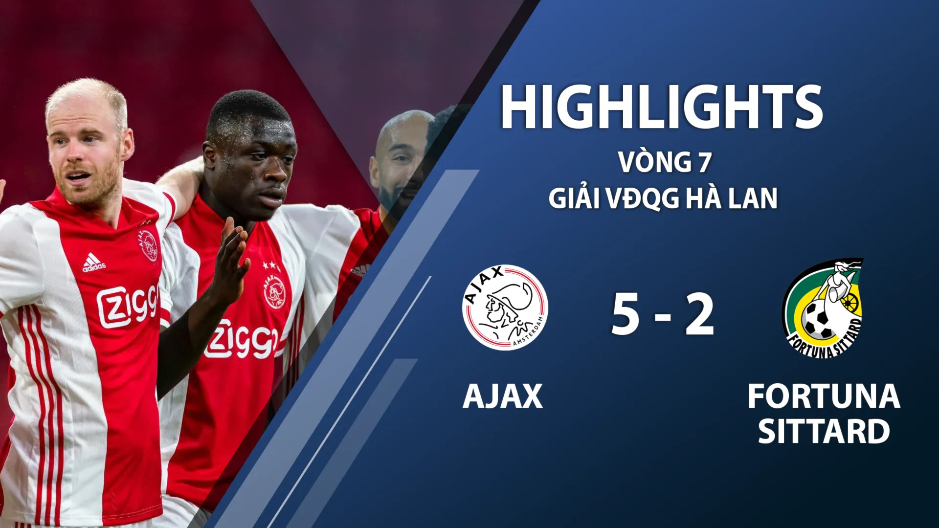 Highlights Ajax 5-2 Fortuna Sittard (vòng 7 giải VĐQG Hà Lan 2020/21)