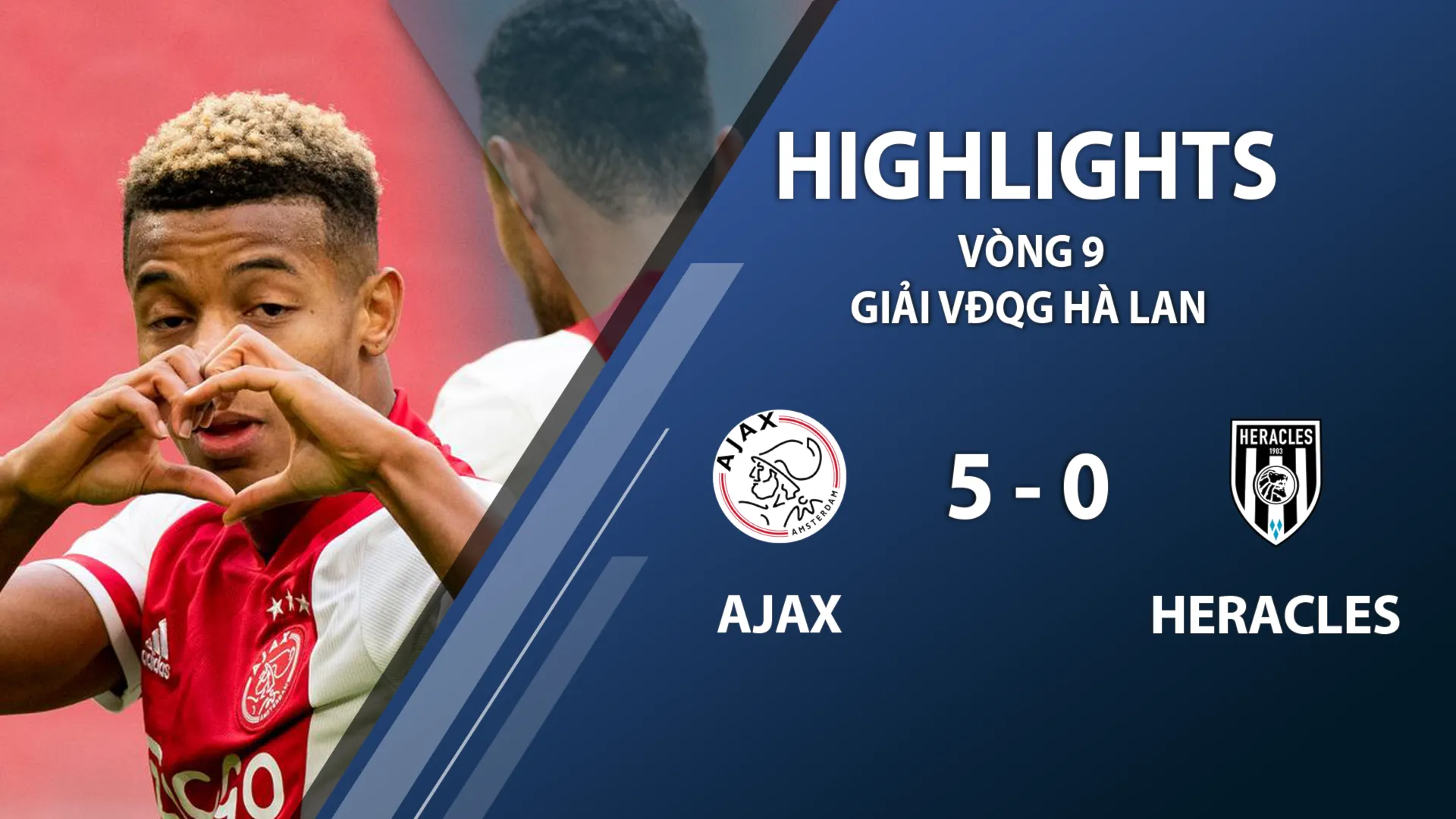 Highlights Ajax 5-0 Heracles (vòng 9 giải VĐQG Hà Lan 2020/21)