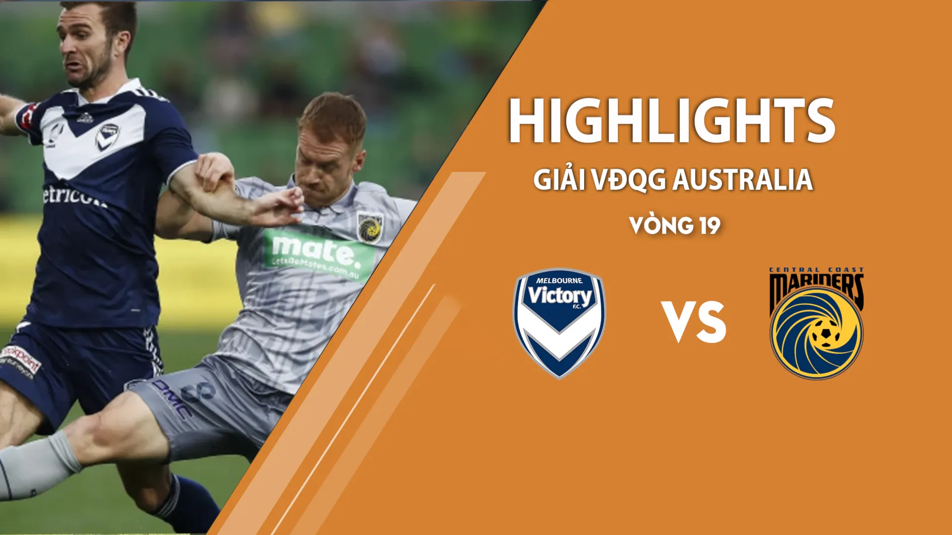 Highlights Melbourne Victory v Central Coast Mariners (vòng 19 giải A - League 2020/21)