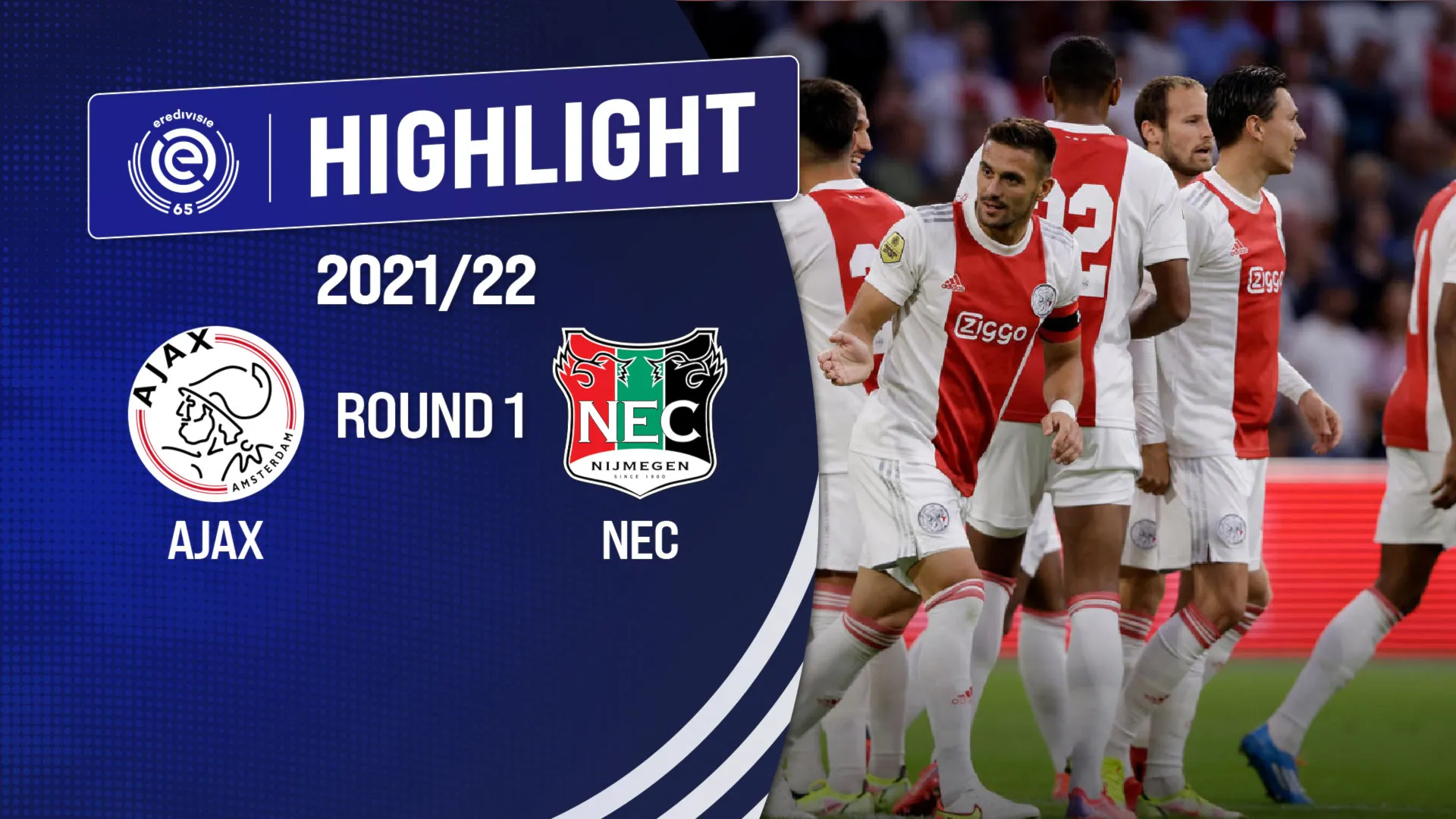 Highlights Ajax - NEC Nijmegen (Vòng 1 - Giải VĐQG Hà Lan 2021/22)