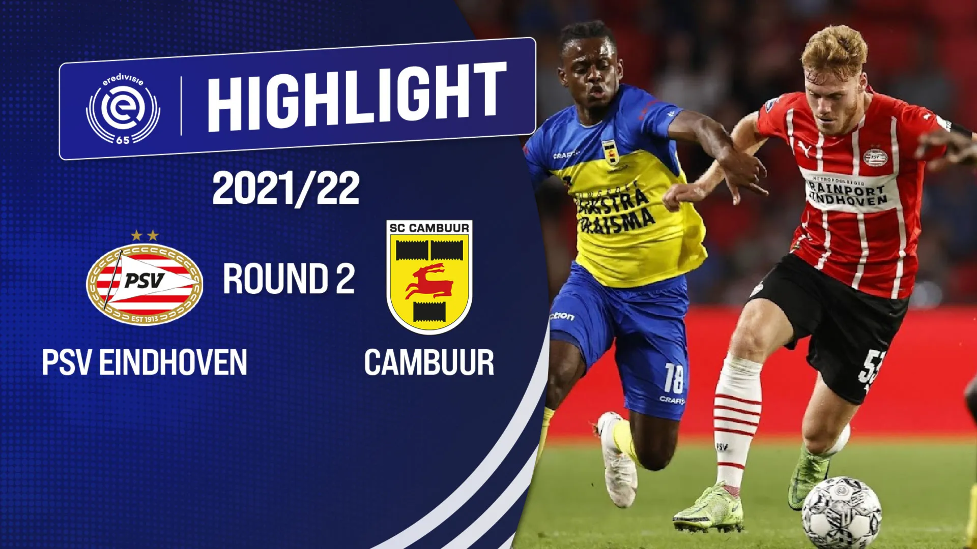 Highlights PSV Eindhoven - Cambuur (Vòng 2 - Giải VĐQG Hà Lan 2021/22)