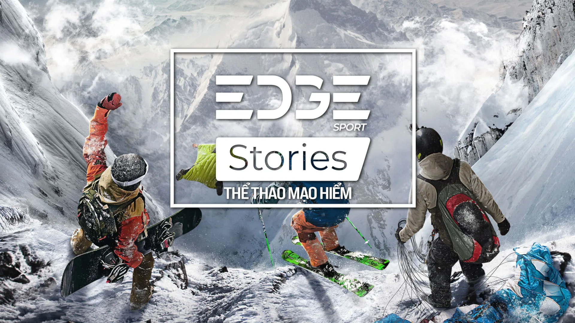 Edgesport Stories: Thể Thao Mạo Hiểm