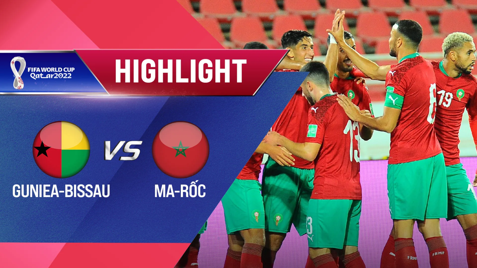 Highlights Guniea-Bissau vs Ma-Rốc (Lượt trận 4 Vòng Loại thứ 2 World Cup 2022 - Khu vực châu Phi)