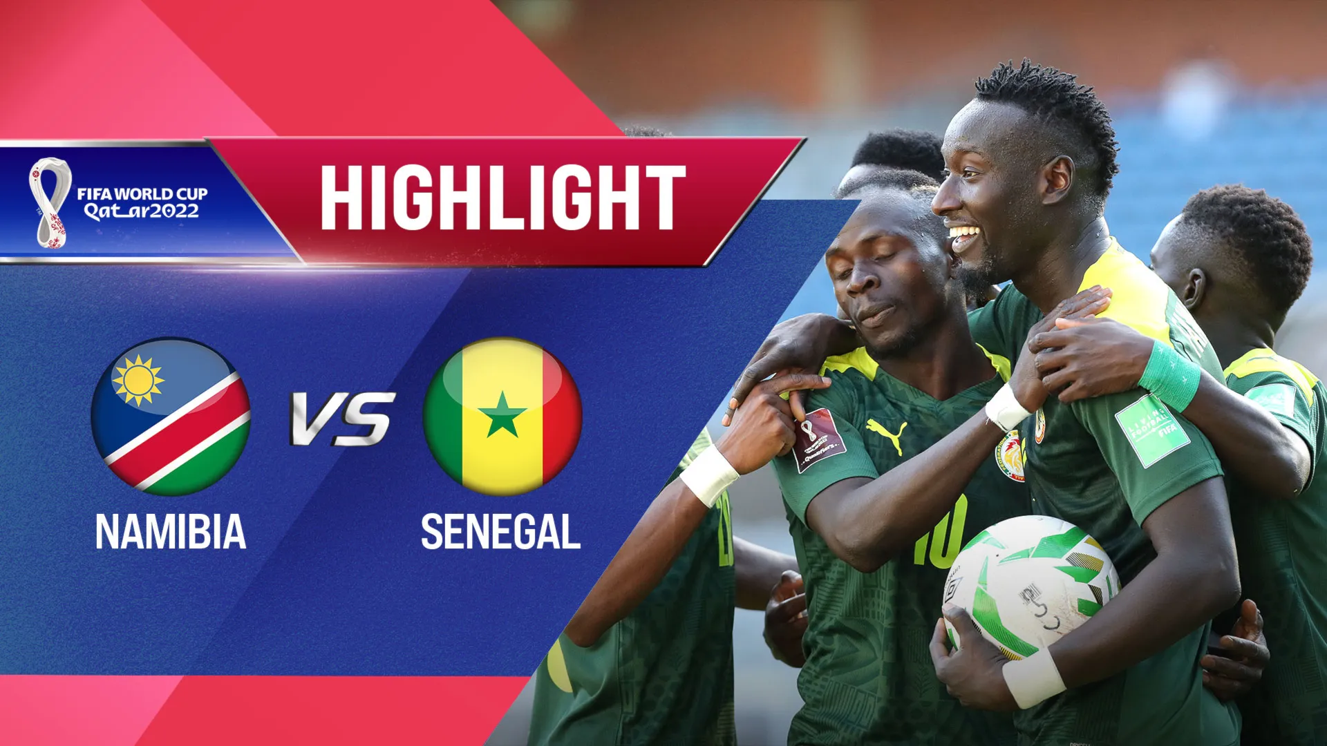 Highlights Namibia vs Senegal (Lượt trận 4 Vòng Loại thứ 2 World Cup 2022 - Khu vực châu Phi)