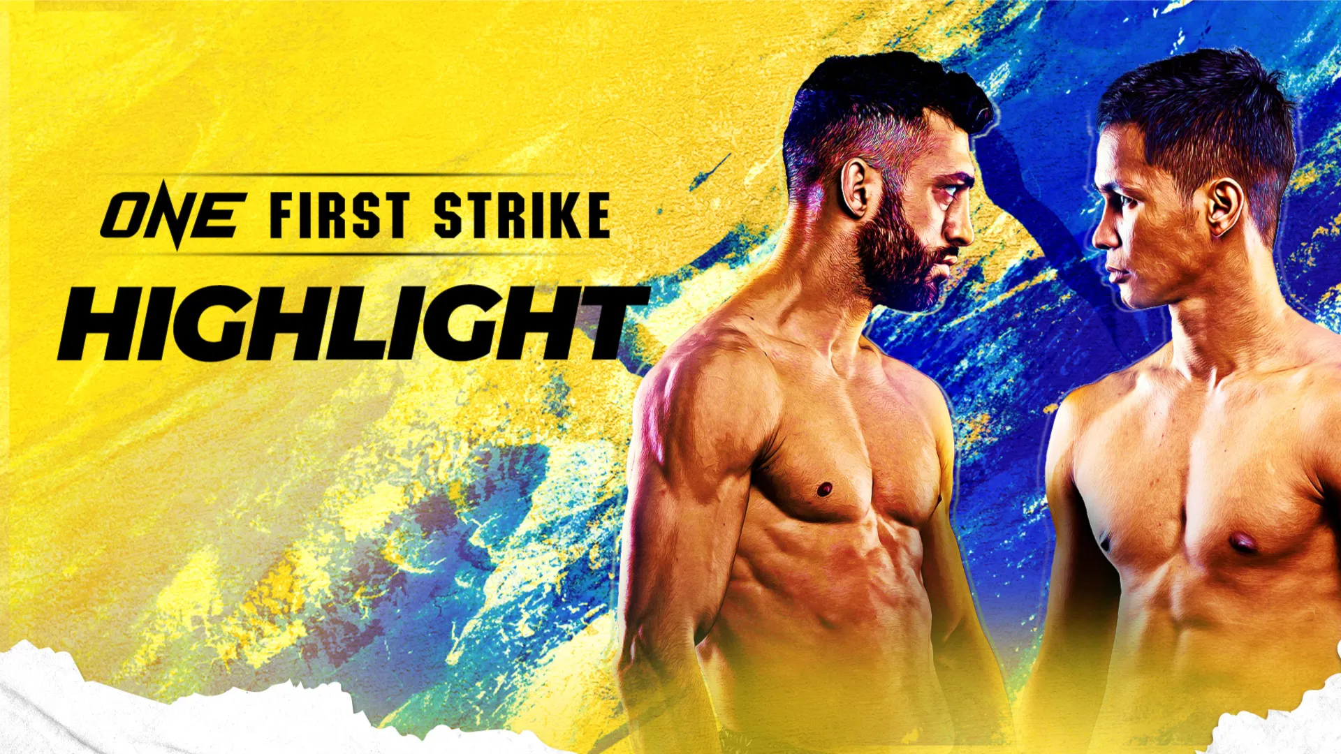 ONE: First Strike - Highlight