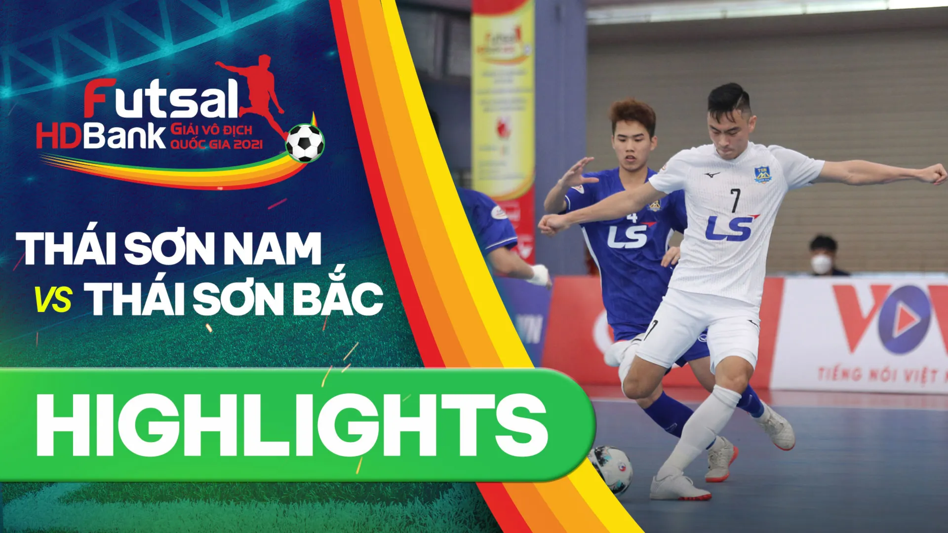 Highlights Thái Sơn Nam - Thái Sơn Bắc (Lượt về Futsal VĐQG 2021)