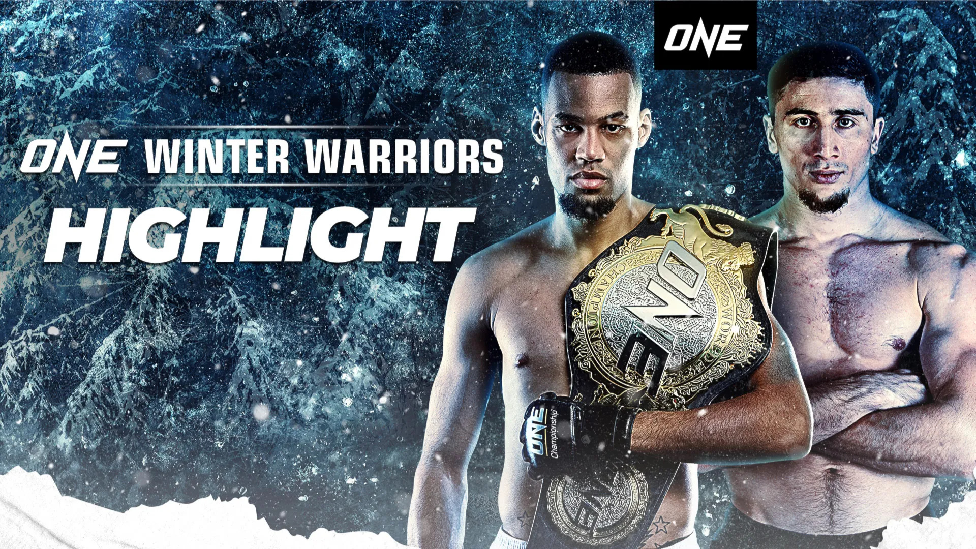 ONE: Winter Warriors - Highlight
