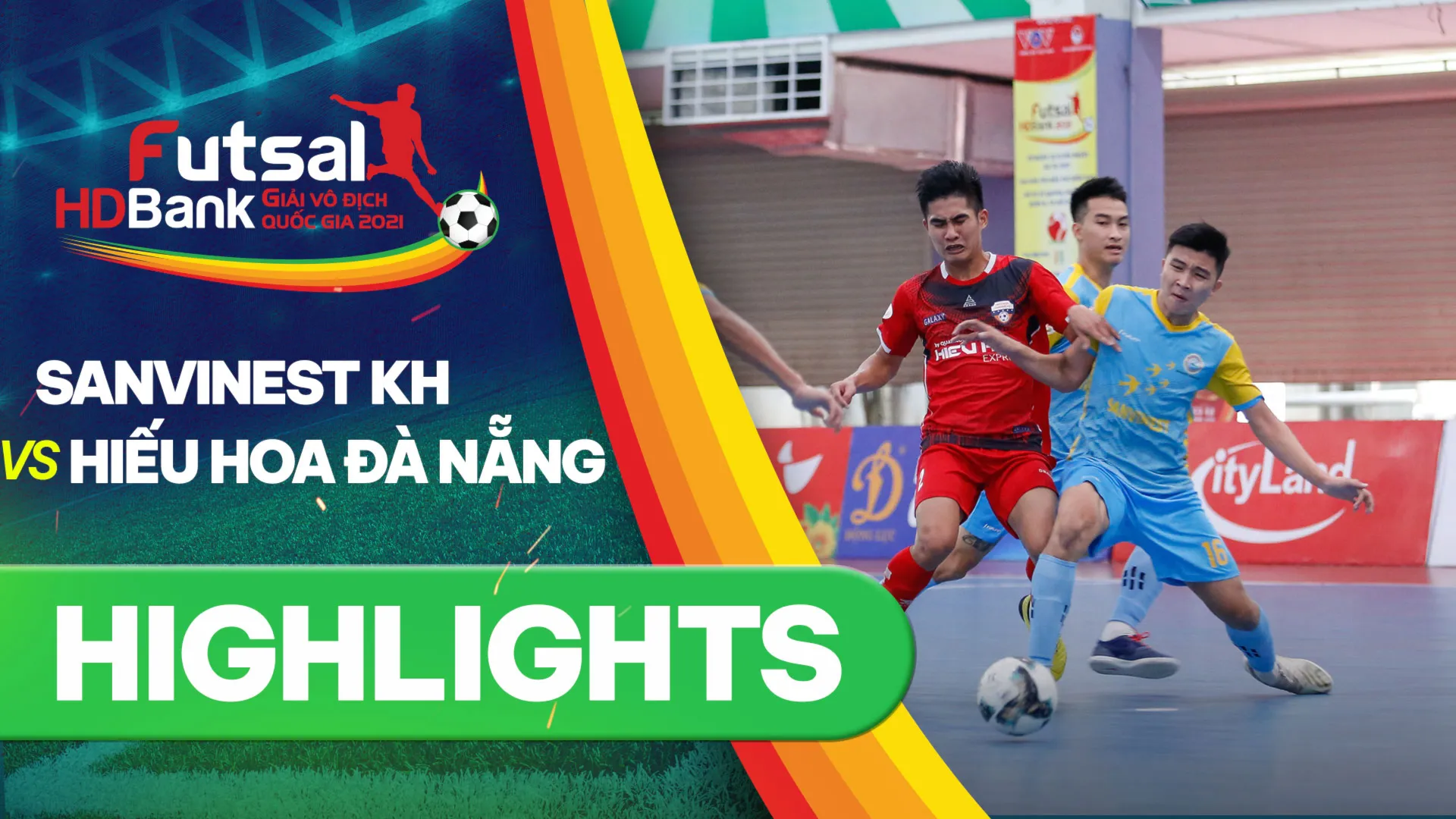Highlights Sanvinest Khánh Hòa - Hiếu Hoa Đà Nẵng (Lượt về Futsal VĐQG 2021)