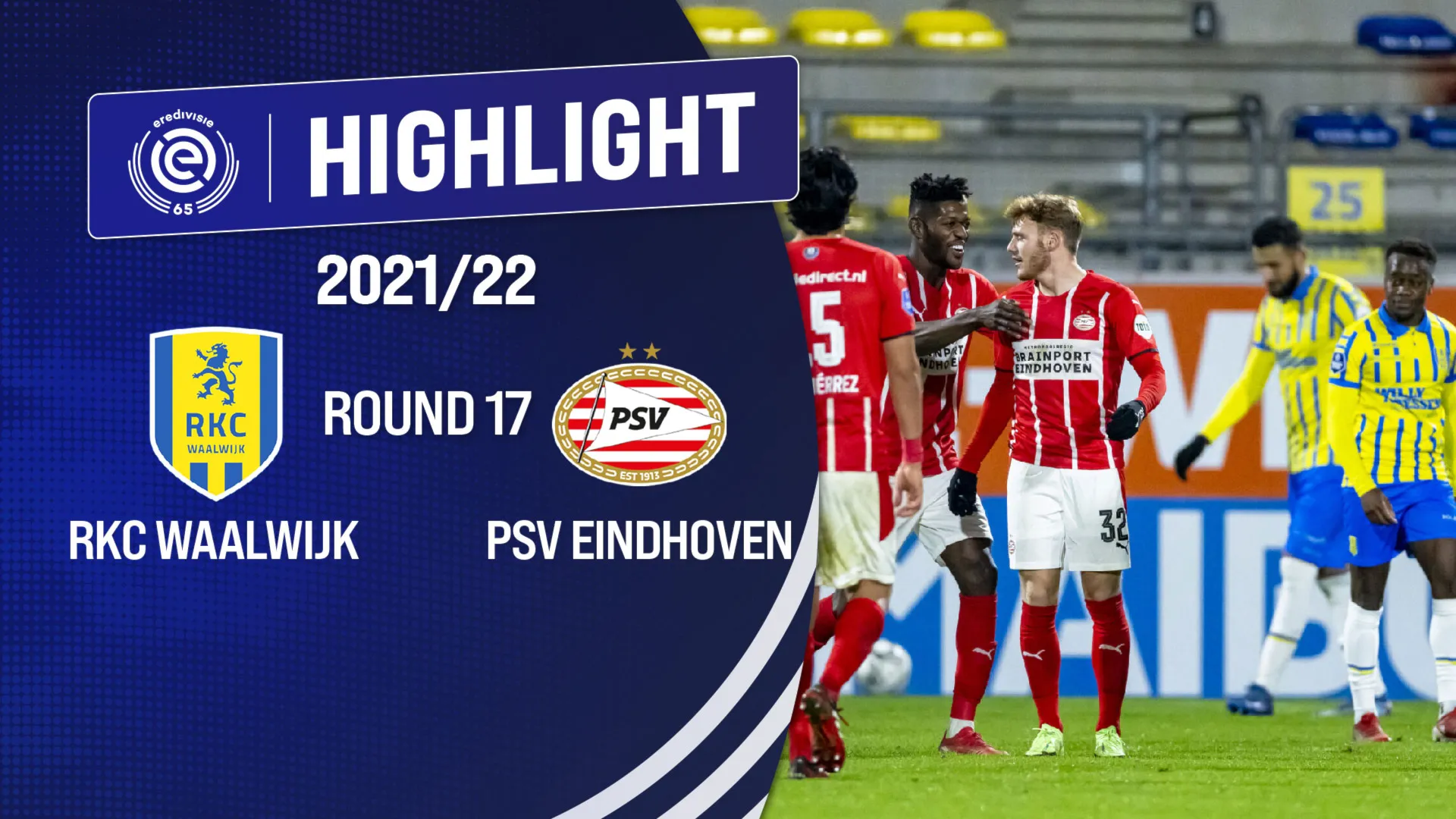 Highlights RKC Waalwijk vs PSV Eindhoven (Vòng 17 - Giải VĐQG Hà Lan 2021/22)