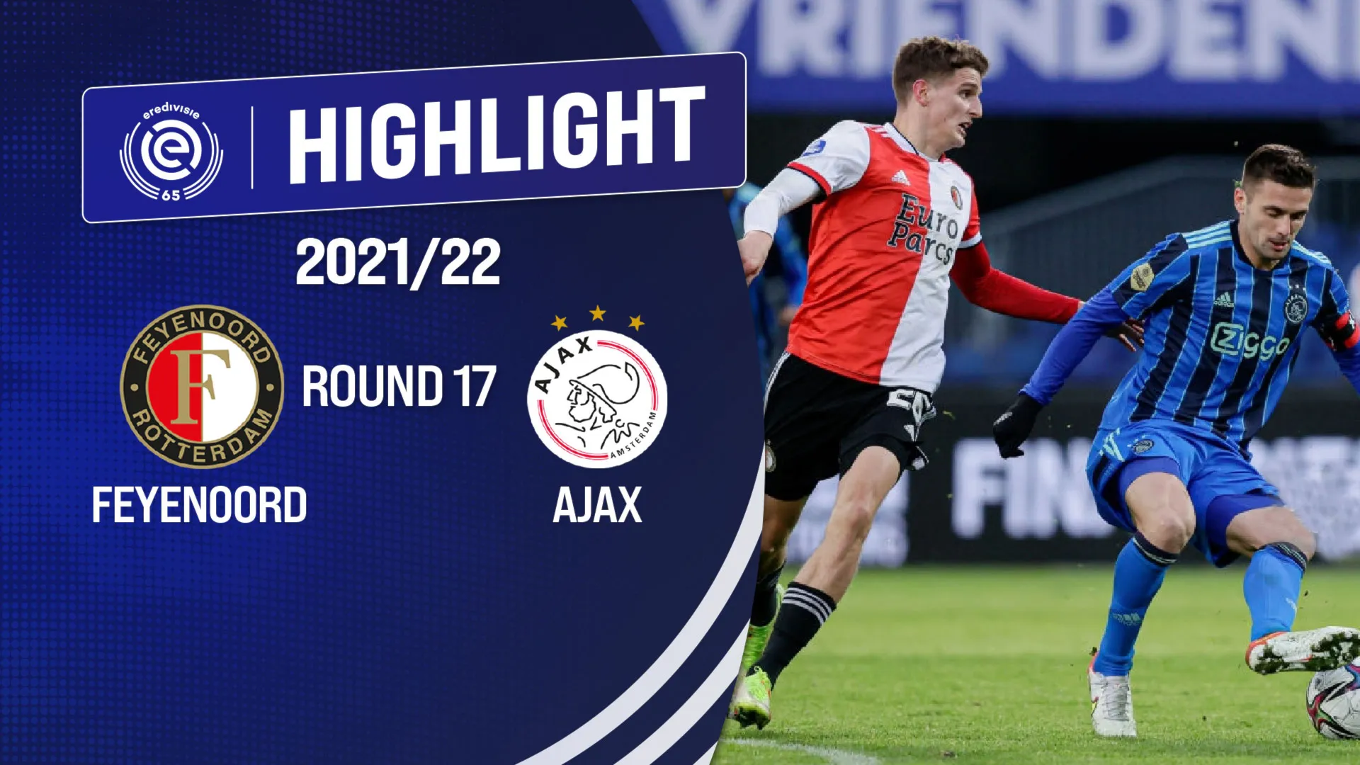 Highlights Feyenoord vs AFC Ajax (Vòng 17 - Giải VĐQG Hà Lan 2021/22)