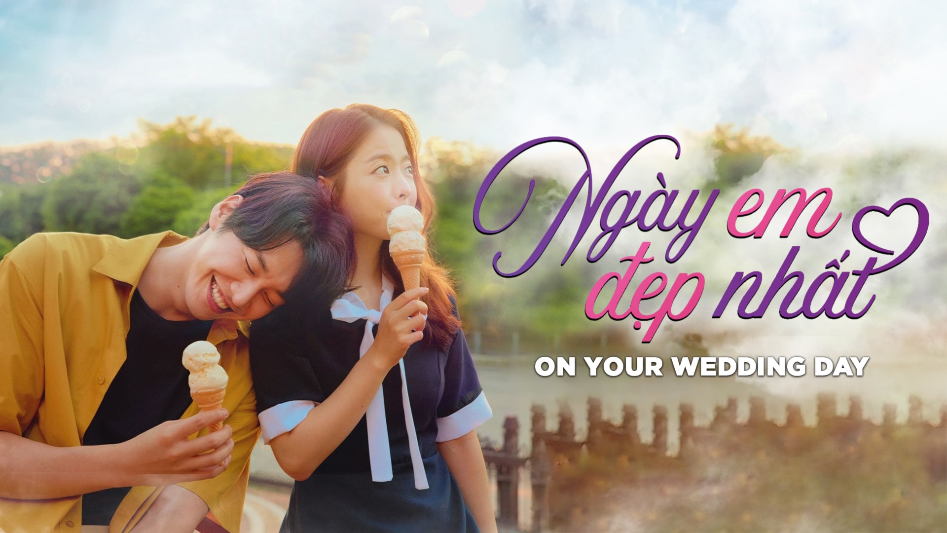 Ngày Em Đẹp Nhất | On Your Wedding Day | VieON