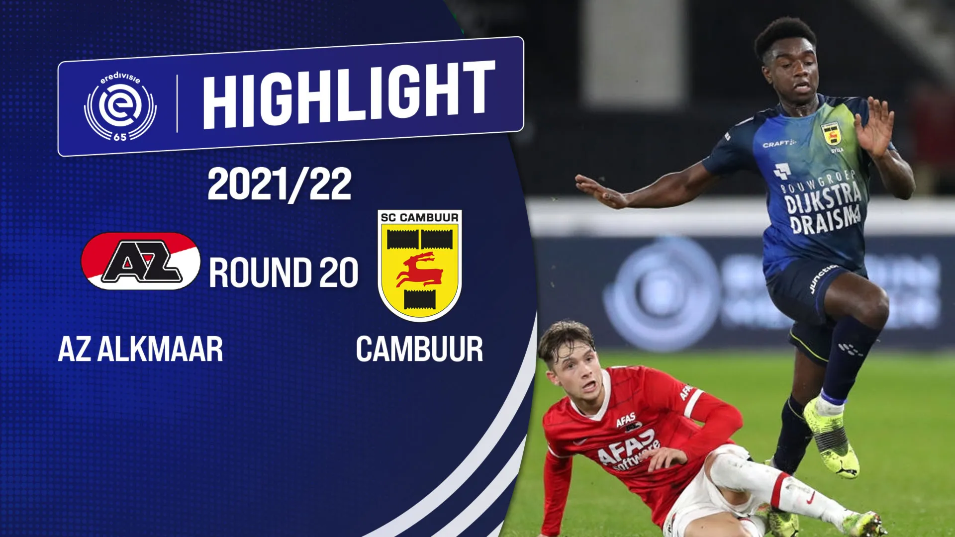 Highlights AZ Alkmaar vs Cambuur (Vòng 20 - Giải VĐQG Hà Lan 2021/22)