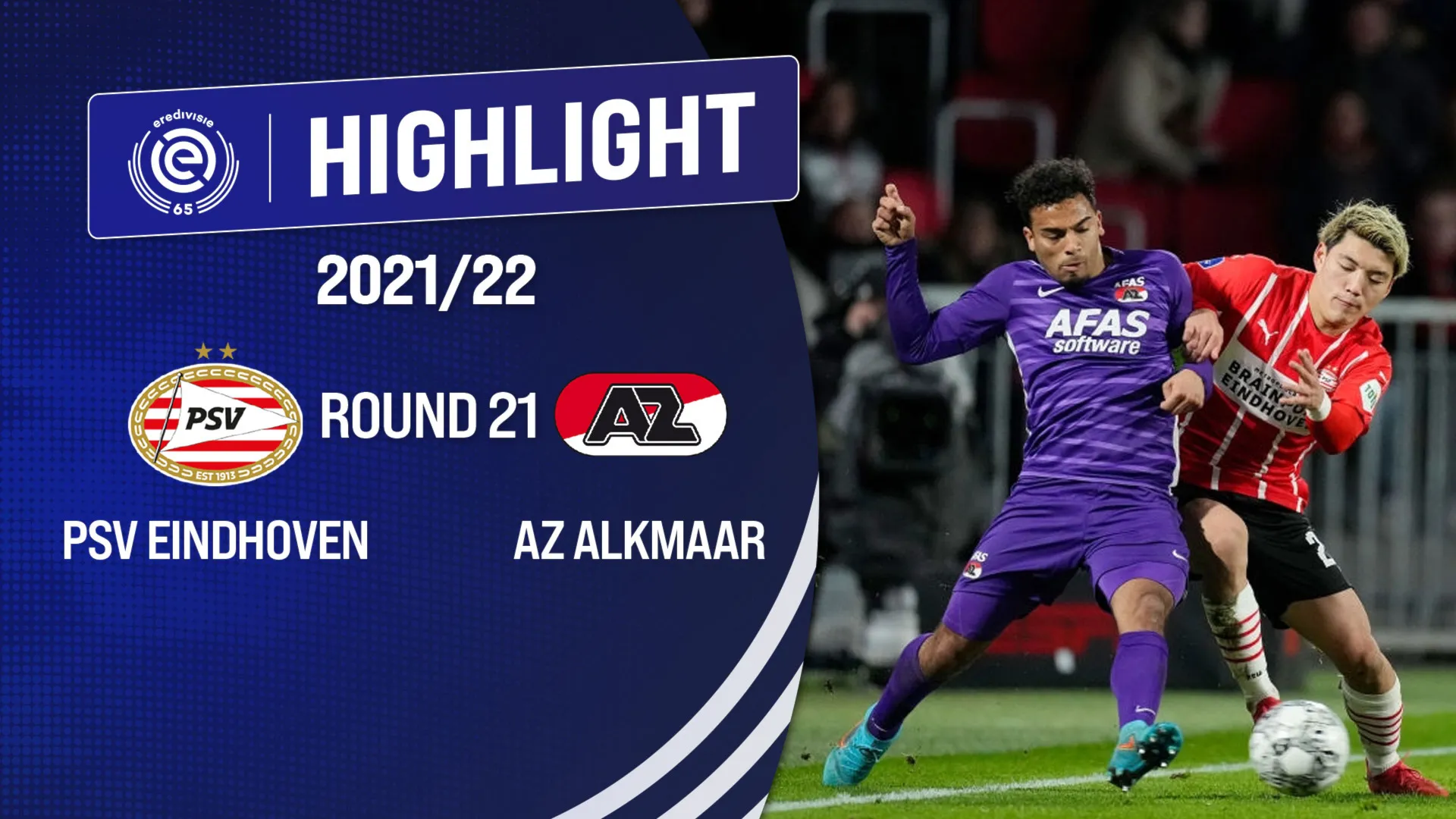 Highlights PSV Eindhoven vs AZ Alkmaar (Vòng 21 - Giải VĐQG Hà Lan 2021/22)