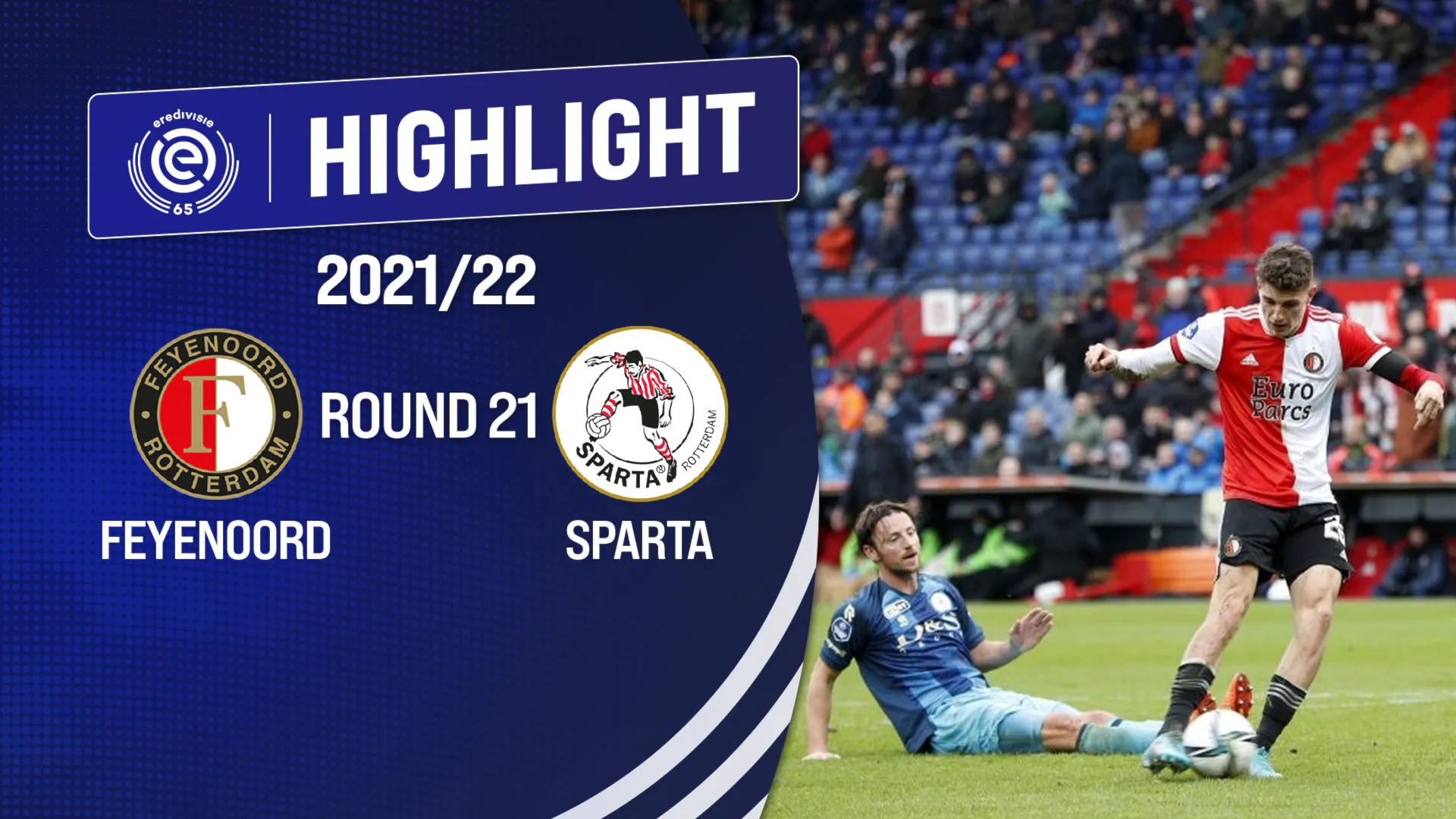 Highlights Feyenoord vs Sparta Rotterdam (Vòng 21 - Giải VĐQG Hà Lan 2021/22)