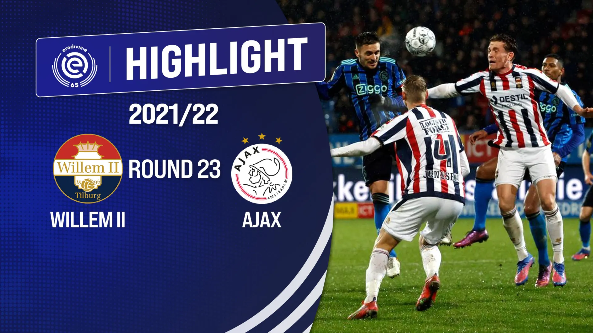 Highlights Willem II vs Ajax (Vòng 23 - Giải VĐQG Hà Lan 2021/22)