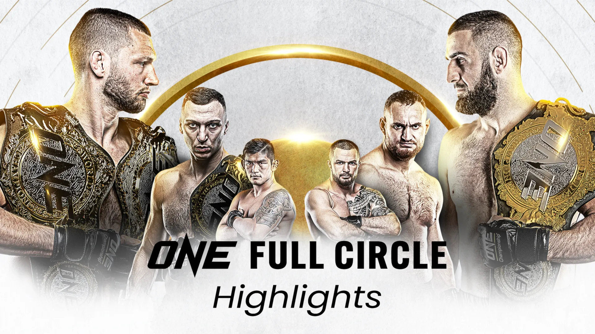 ONE: Full Circle - Highlight