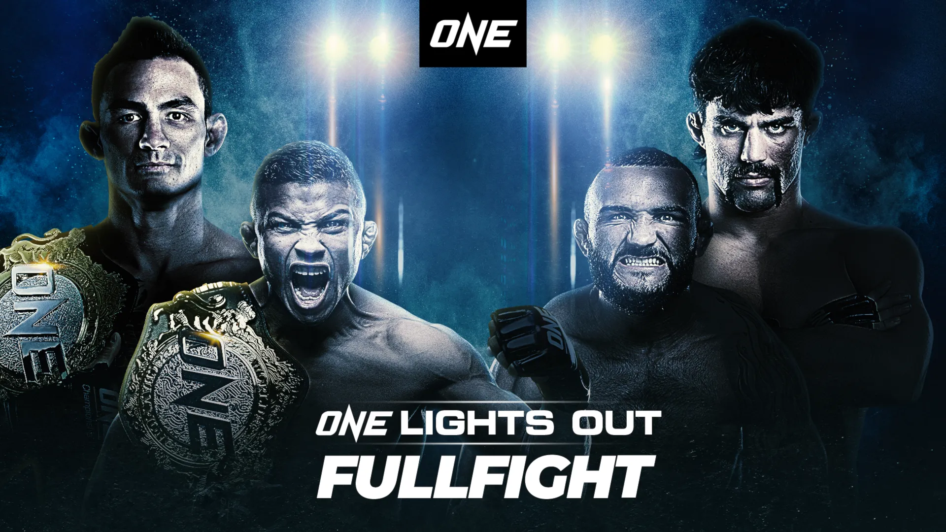 ONE: Lights Out - Fullfight