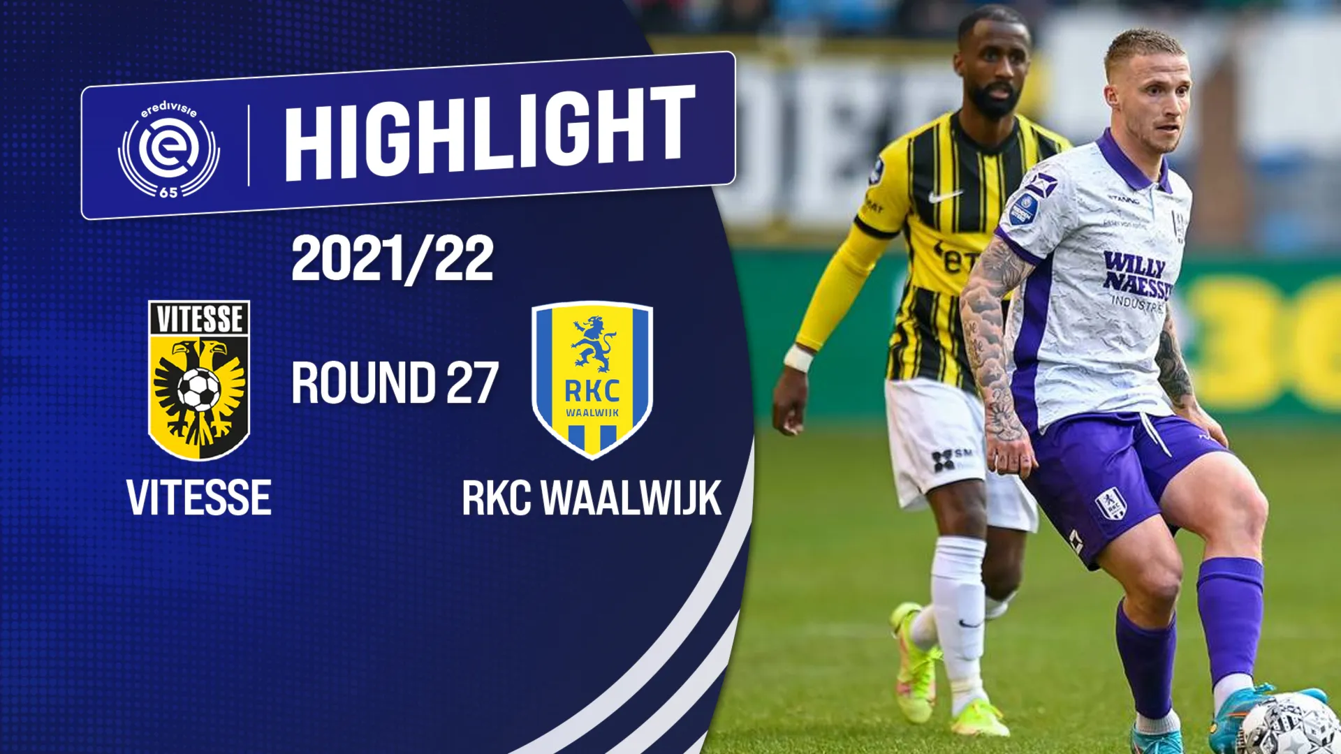 Highlights Vitesse vs RKC Waalwijk (Vòng 27 - Giải VĐQG Hà Lan 2021/22)