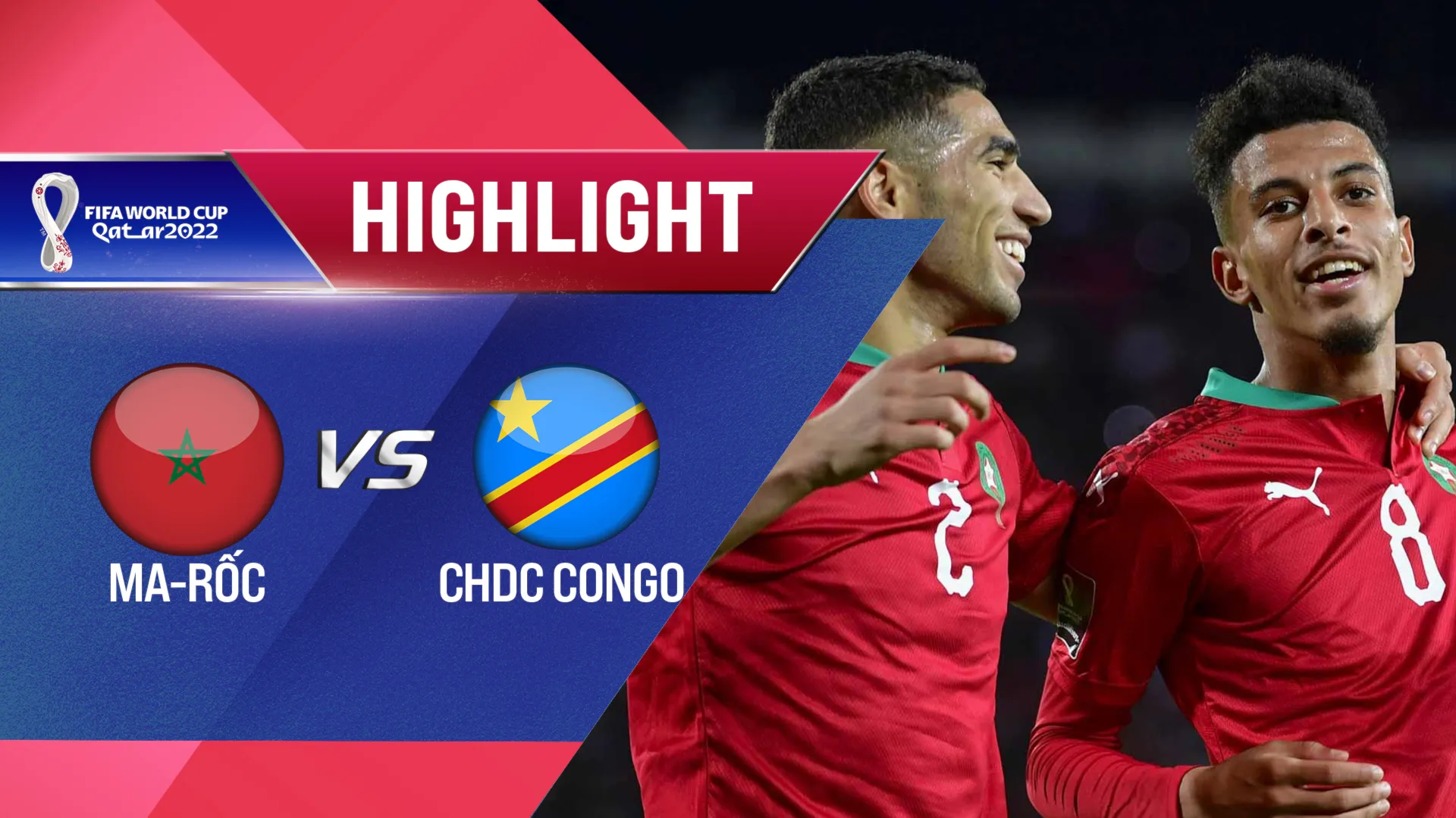 Highlights Ma-Rốc - CHDC Congo (Lượt trận 2 Vòng Loại thứ 3 World Cup 2022 - Khu vực châu Phi)