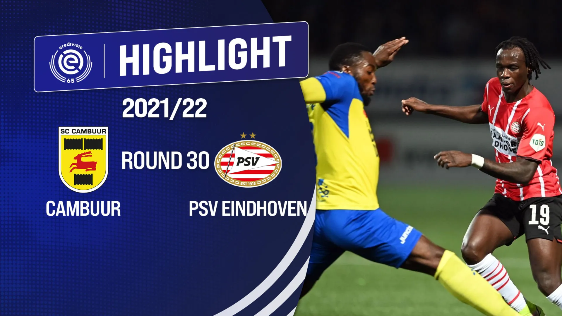 Highlights Cambuur vs PSV Eindhoven (Vòng 30 - Giải VĐQG Hà Lan 2021/22)
