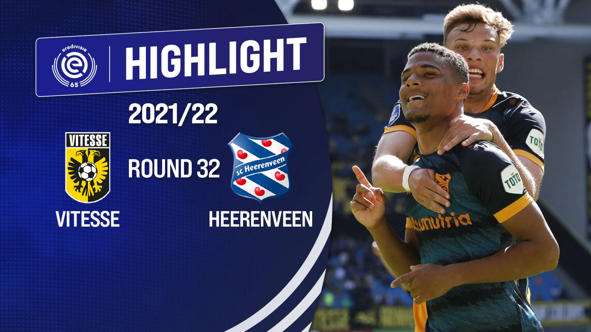 Highlights Vitesse - Heerenveen (Vòng 32 - Giải VĐQG Hà Lan 2021/22)