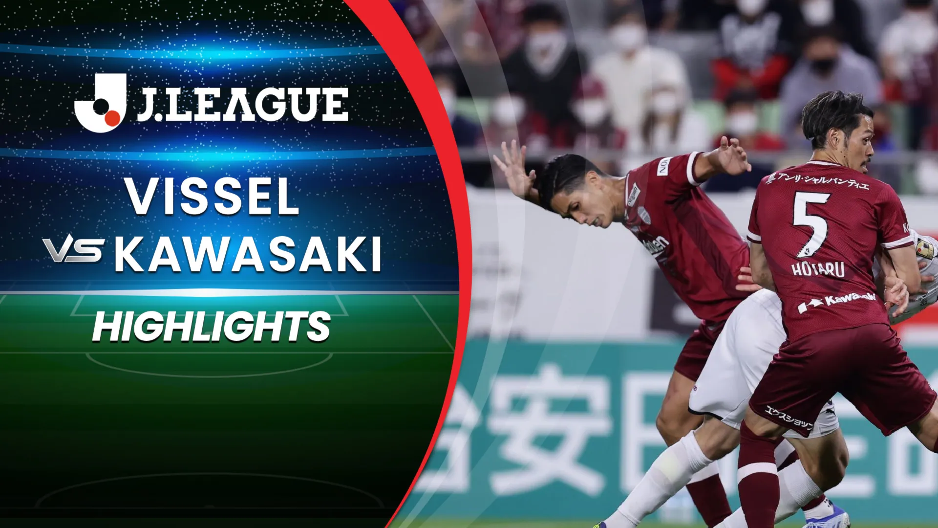 Highlights Vissel - Kawasaki (Vòng 11 - VĐQG Nhật Bản 2022)