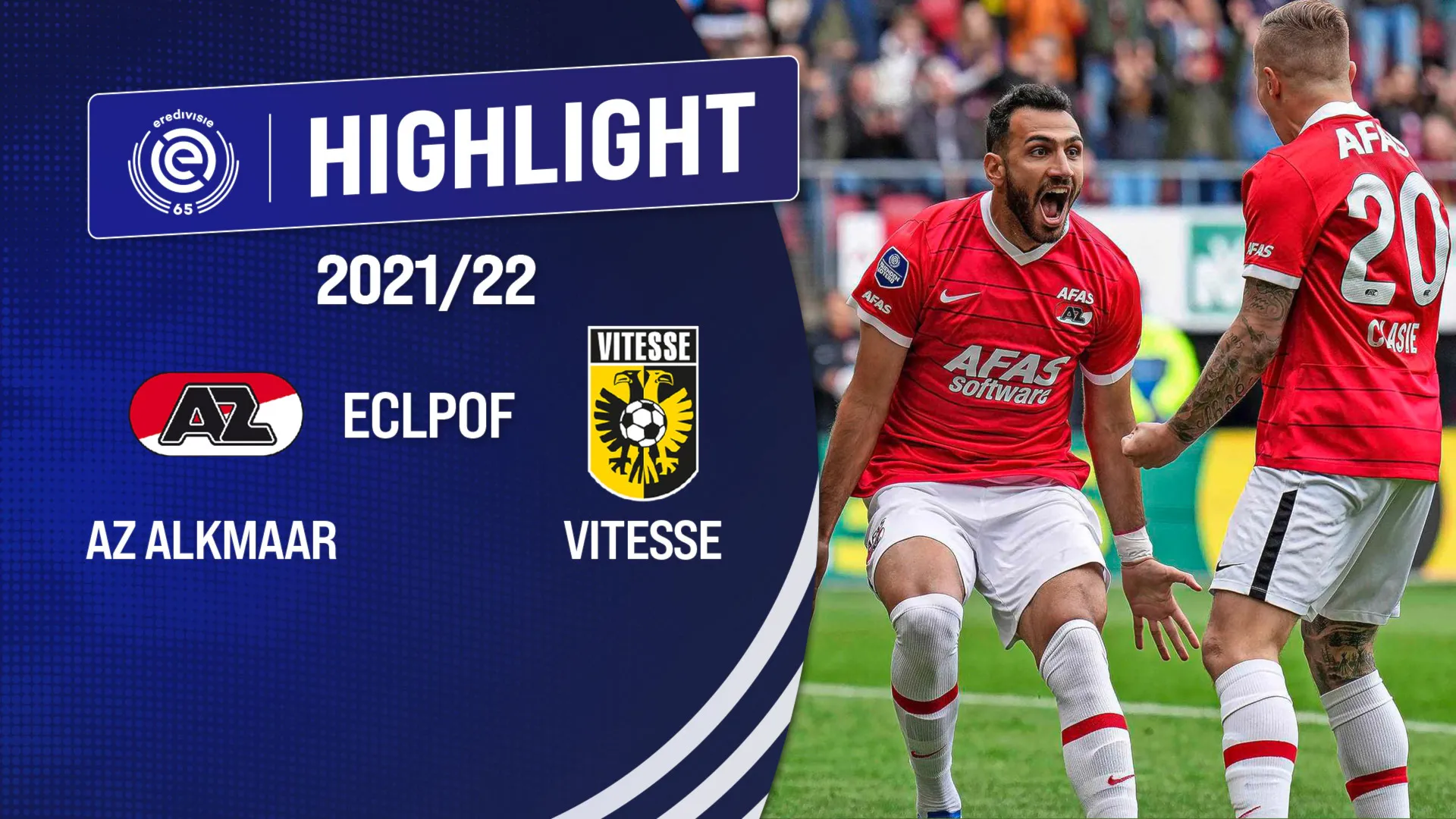 Highlights AZ Alkmaar - Vitesse (Chung kết lượt về - Vòng sơ loại Europa Conference League Play-offs)