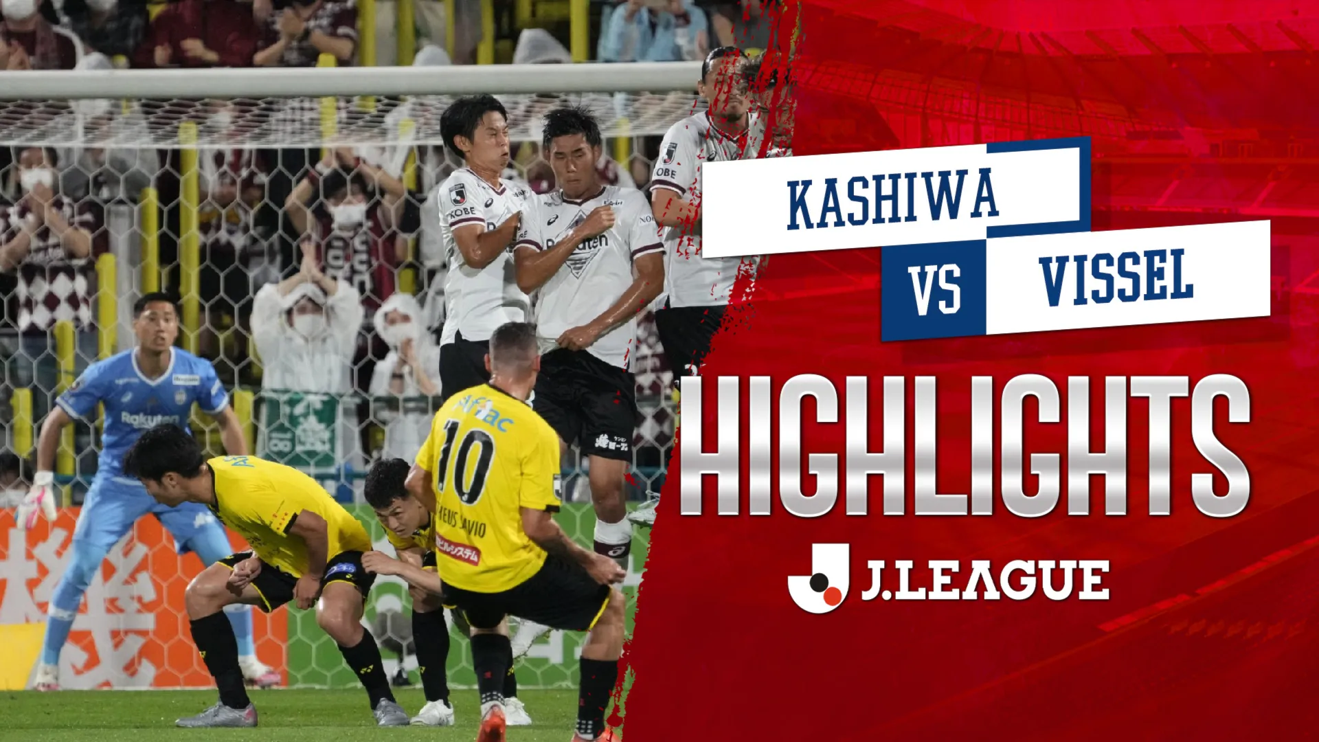 Highlights Kashiwa - Vissel (Vòng 17 - VĐQG Nhật Bản 2022)