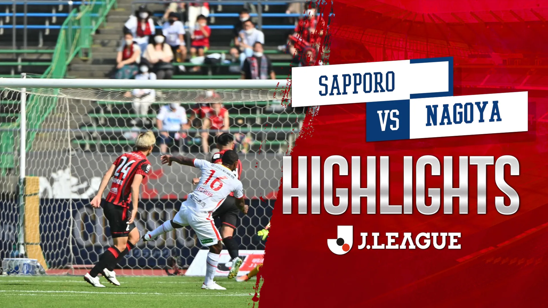 Highlights Sapporo - Nagoya (Vòng 23 - VĐQG Nhật Bản 2022)