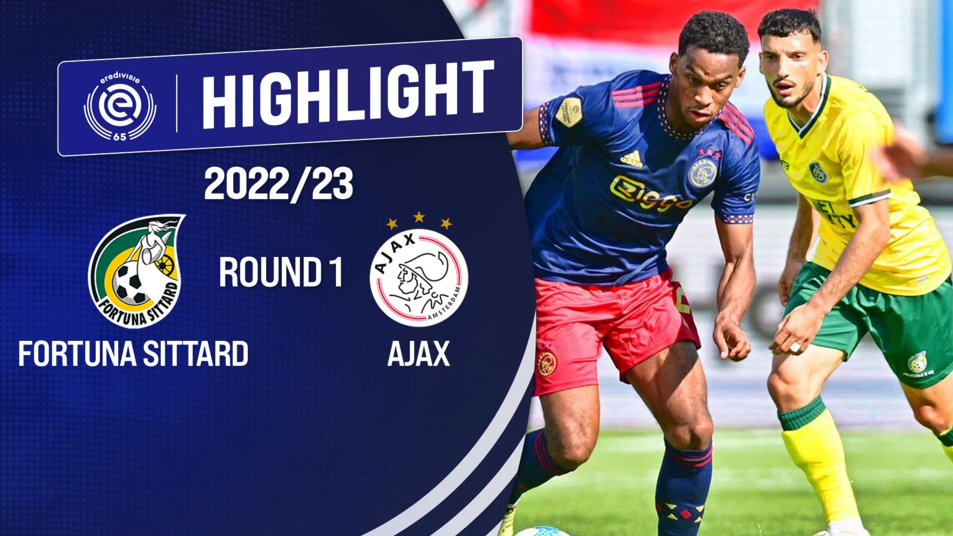 Highlights Fortuna Sittard - Ajax (Vòng 1 - VĐQG Hà Lan 2022/23)