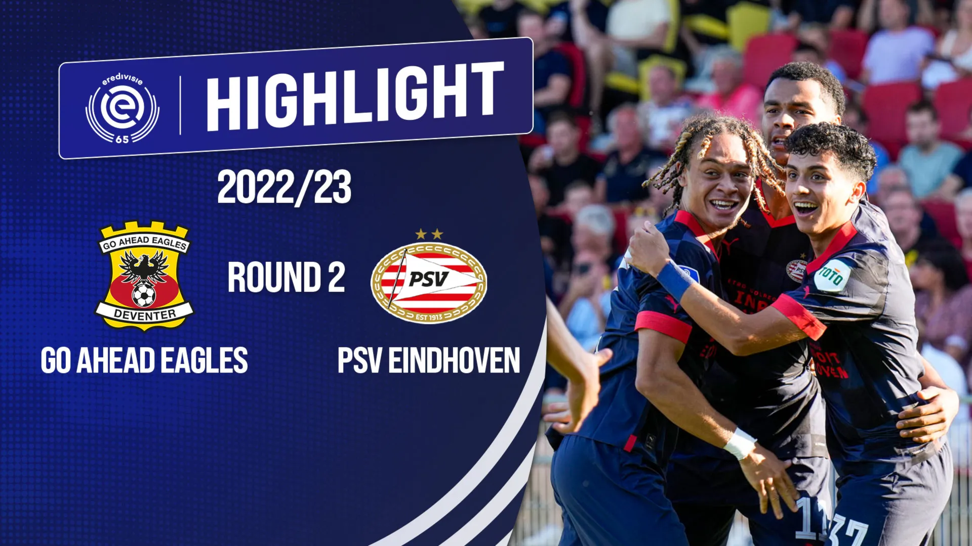 Highlights Go Ahead Eagles - PSV Eindhoven (Vòng 2 - VĐQG Hà Lan 2022/23)