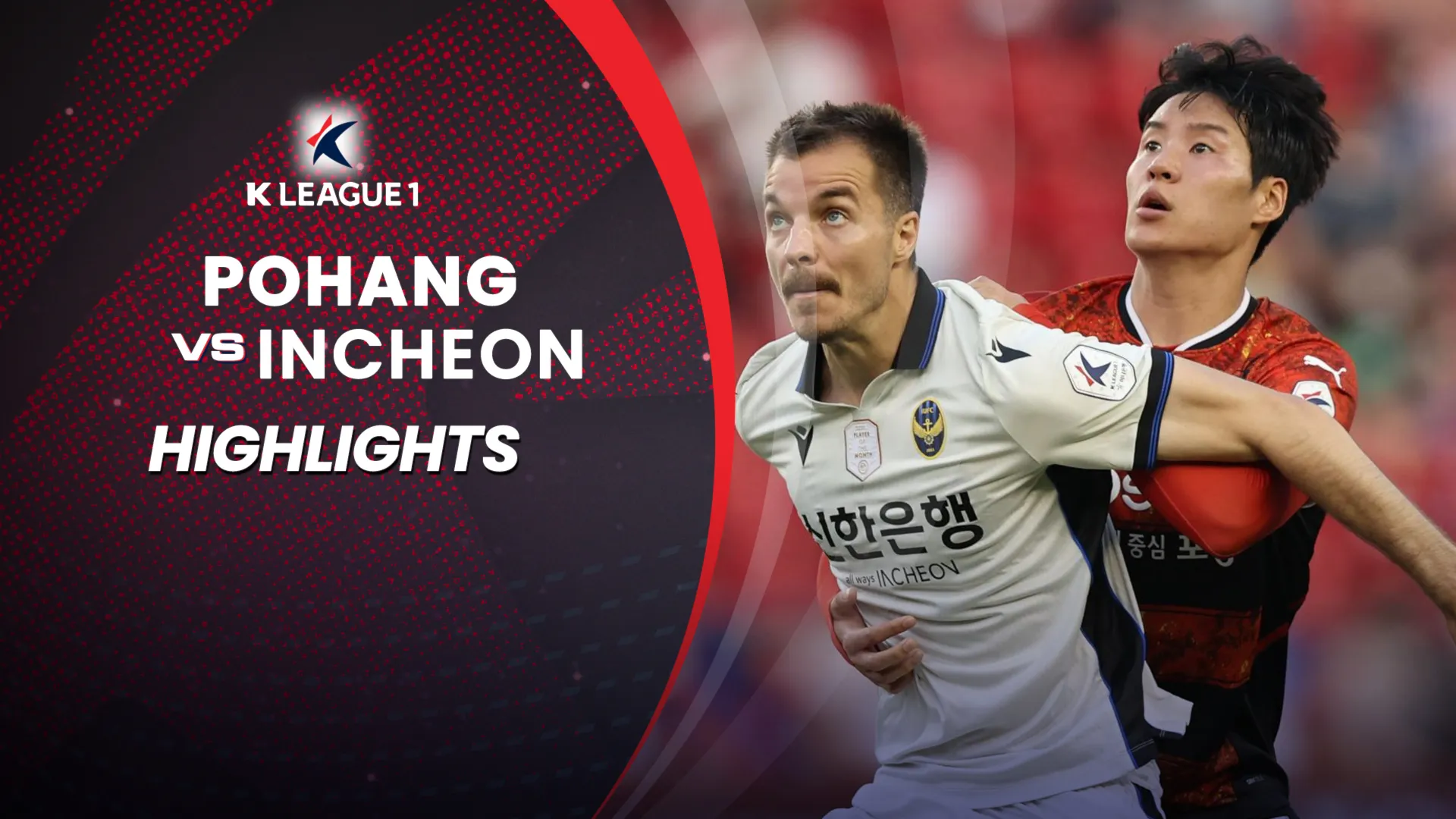 Highlights Pohang - Incheon (Vòng 24 - VĐQG Hàn Quốc 2022)