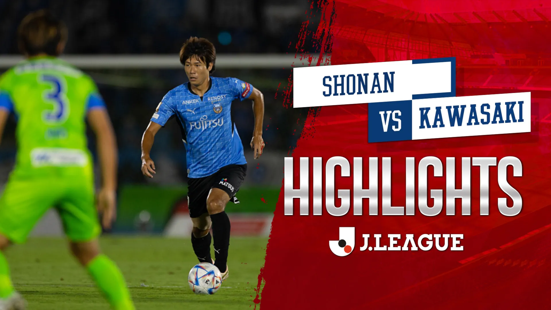 Highlights Shonan - Kawasaki (Vòng 28 - VĐQG Nhật Bản 2022)