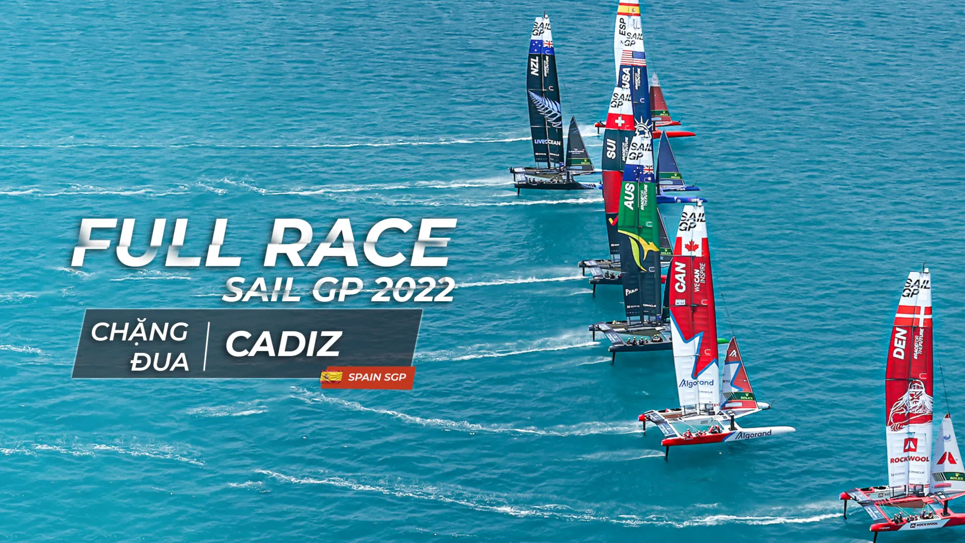 Giải Đua Thuyền SailGP 2022 - Chặng Cadiz