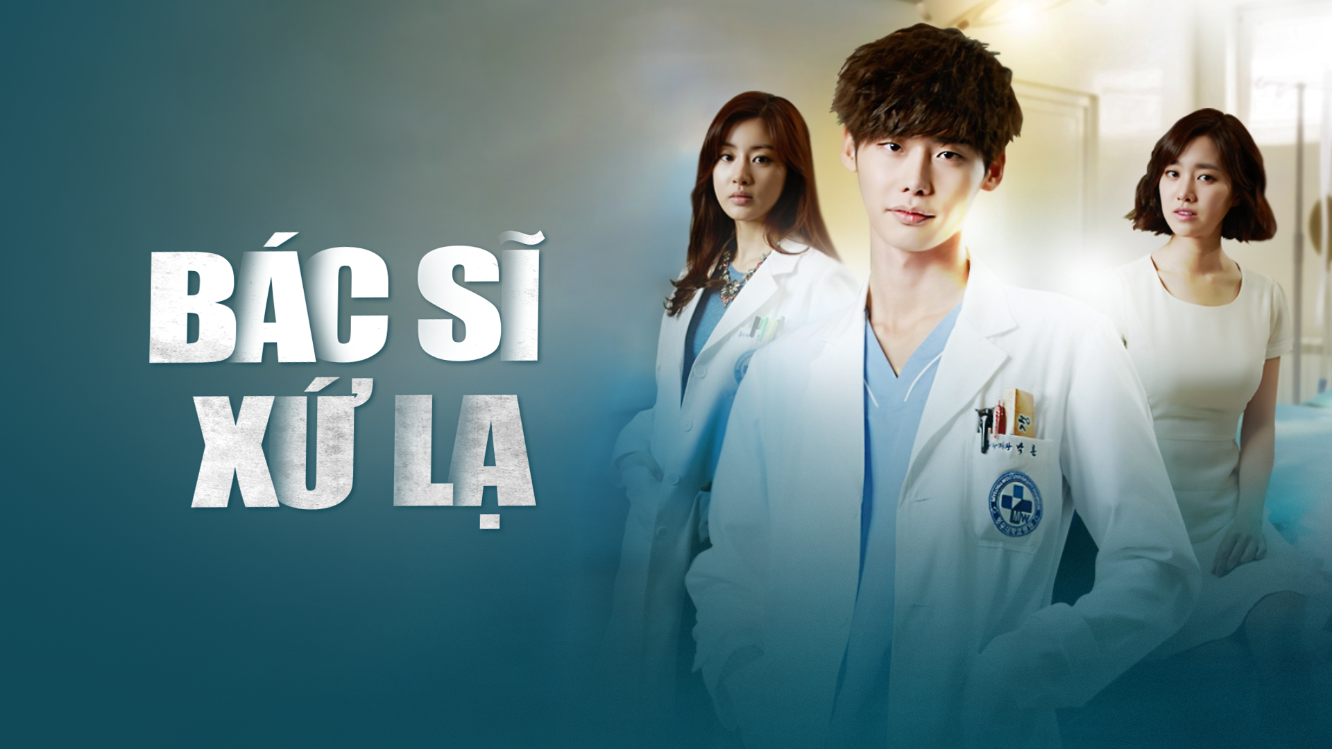Xem Bác Sĩ Xứ Lạ | Doctor Stranger Lee Jong Suk, Jin Se | VieON